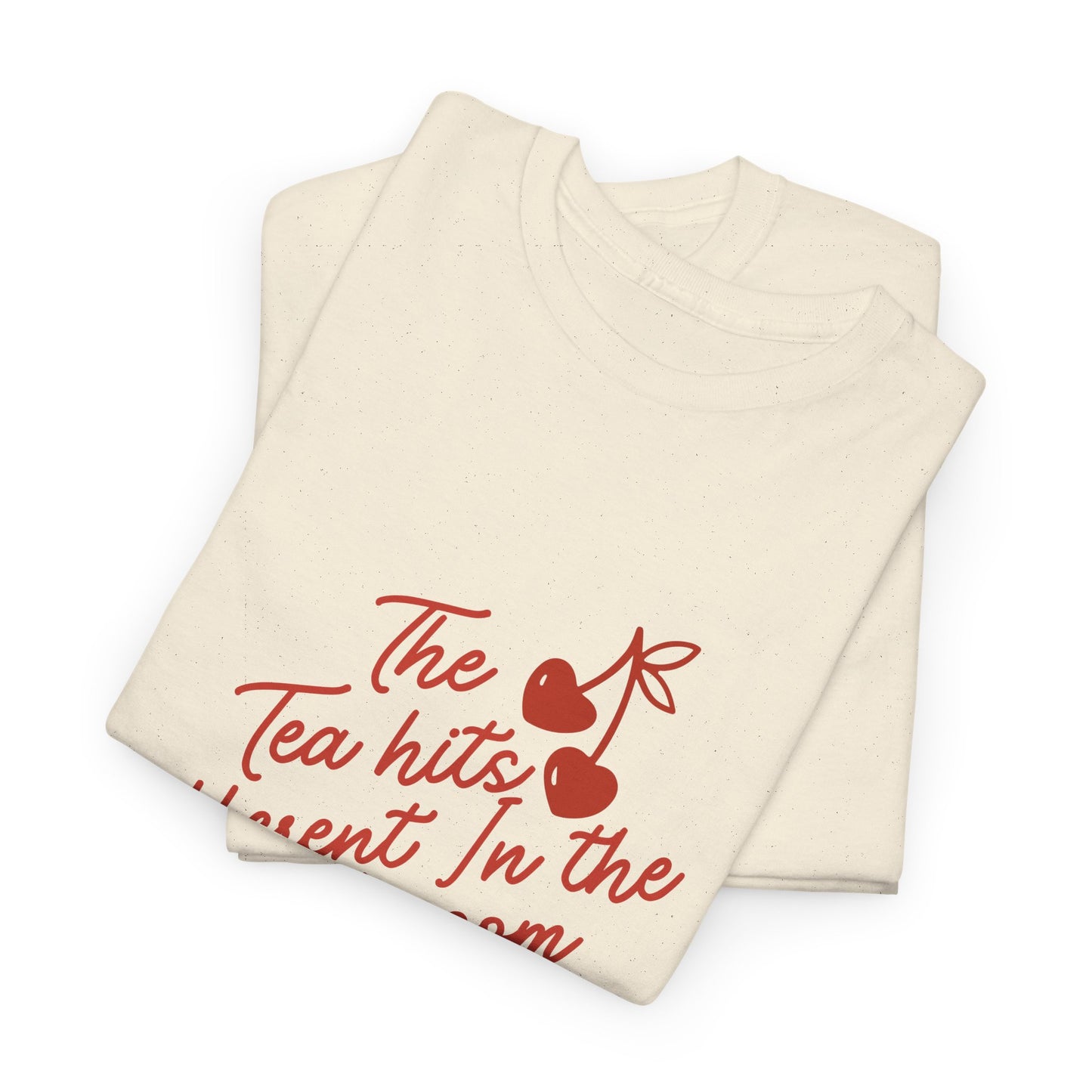 Tea Hits Different Tee — "The Tea Hits Different In The Lash Room" Graphic T-Shirt