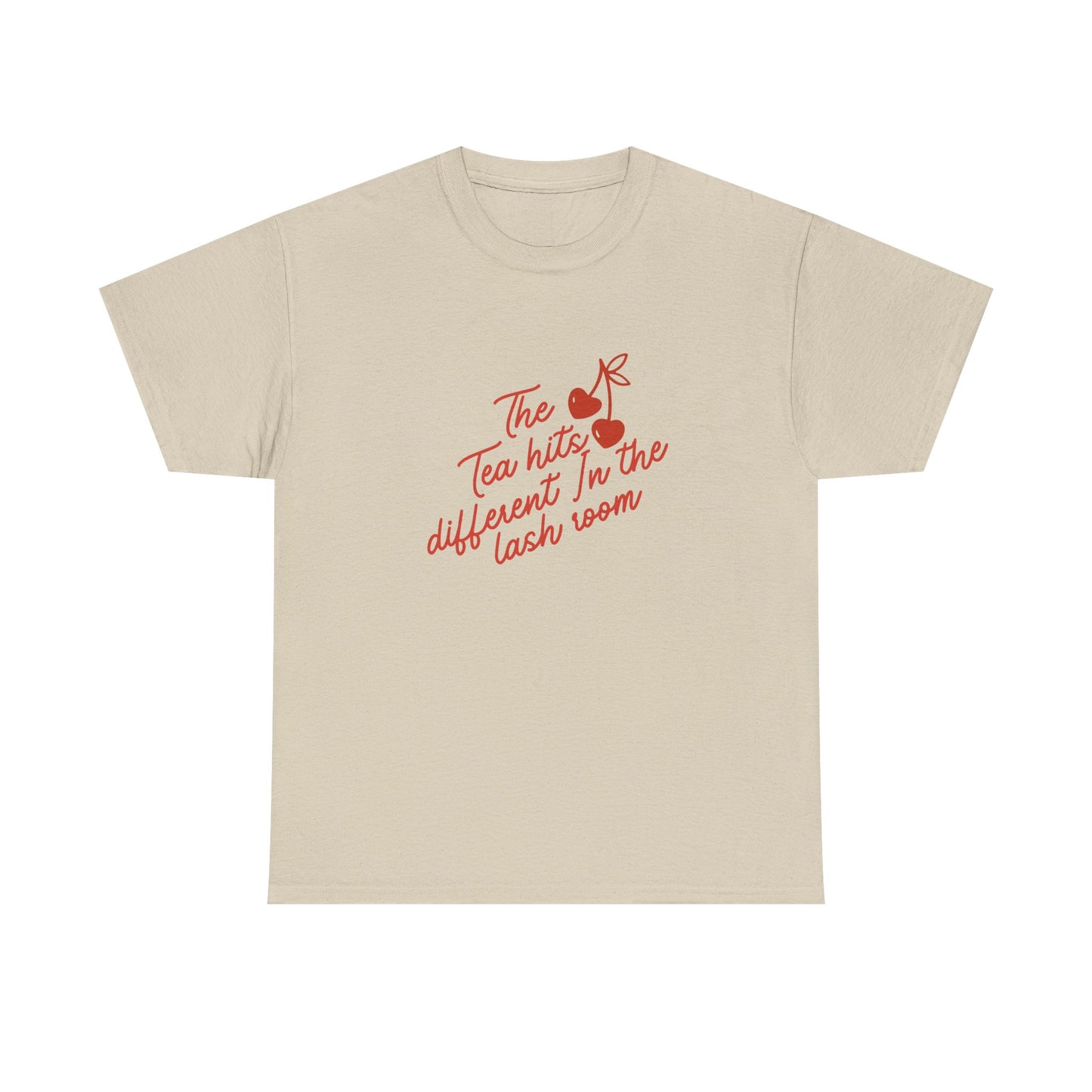 Tea Hits Different Tee — "The Tea Hits Different In The Lash Room" Graphic T-Shirt