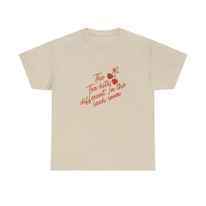 Tea Hits Different Tee — "The Tea Hits Different In The Lash Room" Graphic T-Shirt