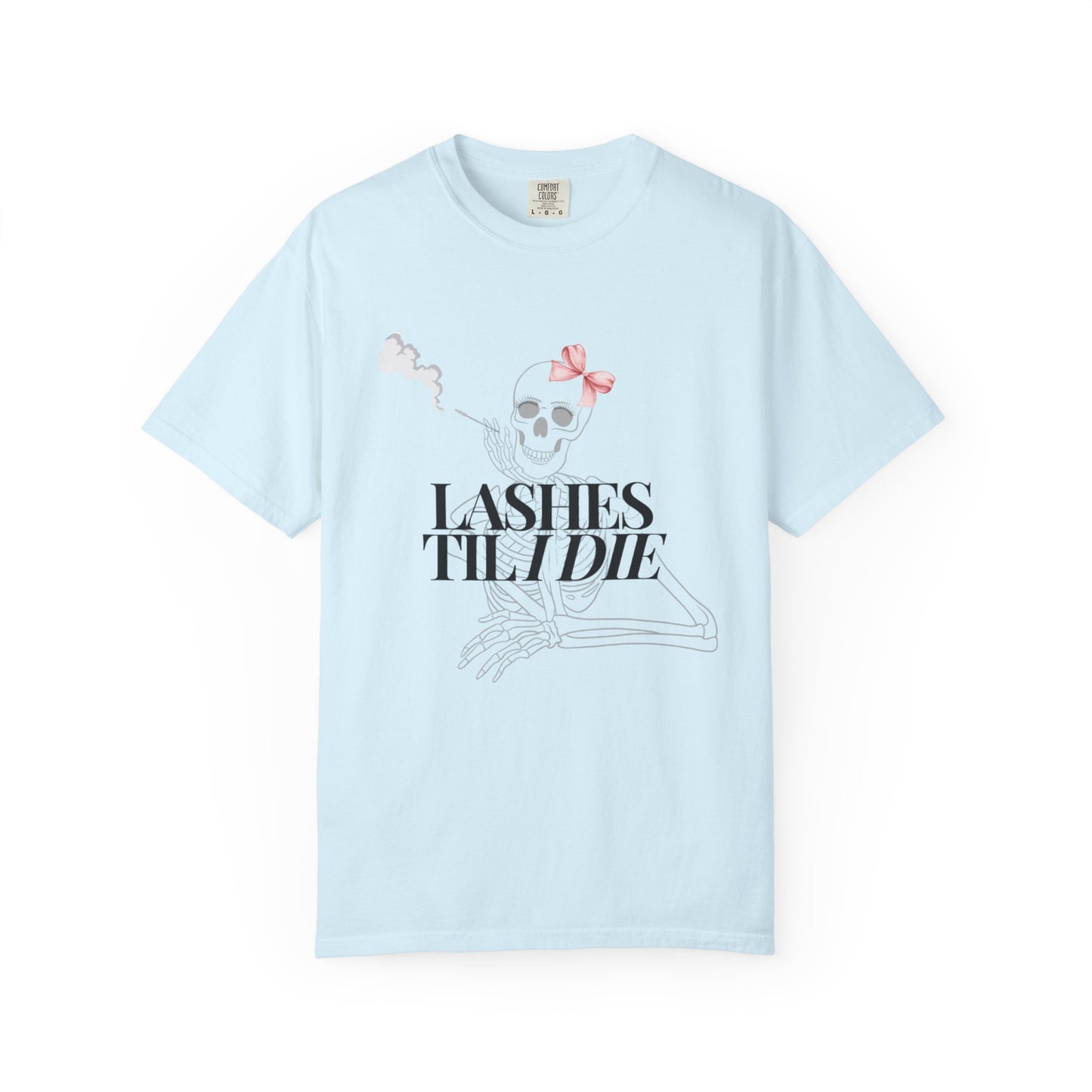 Lashes 'Til I Die T-Shirt
