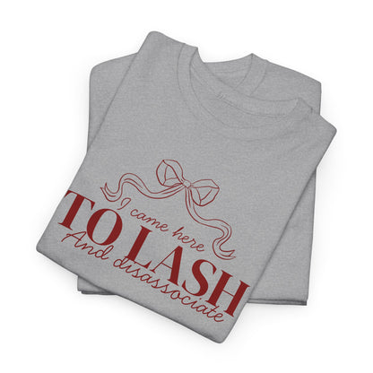 Eyelash Technician Shirt – "I Came For The To Lash" Beauty Tee