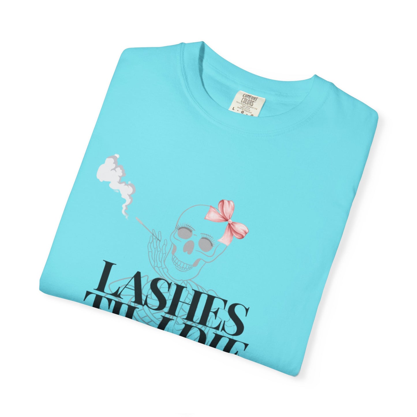 Lashes 'Til I Die T-Shirt