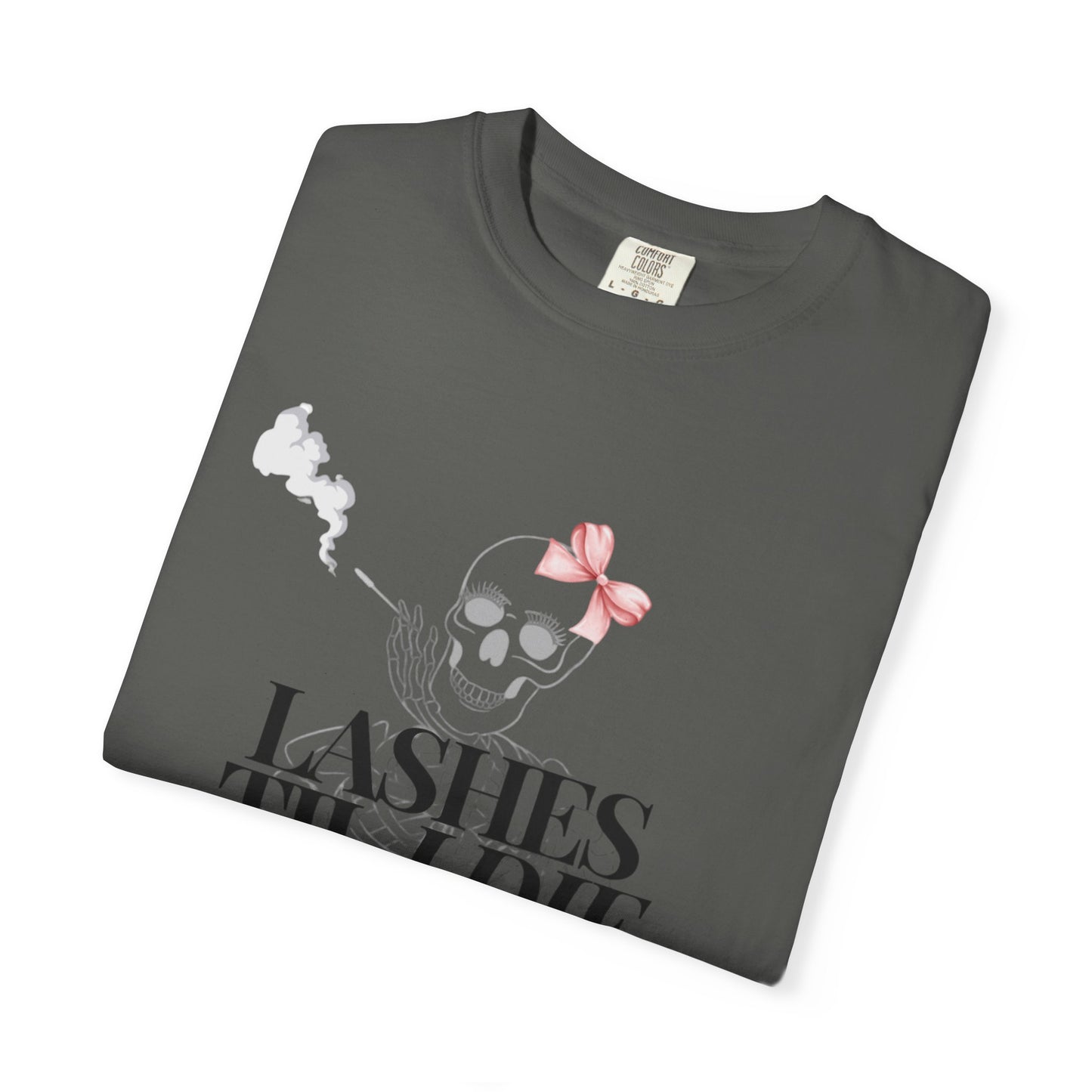 Lashes 'Til I Die T-Shirt