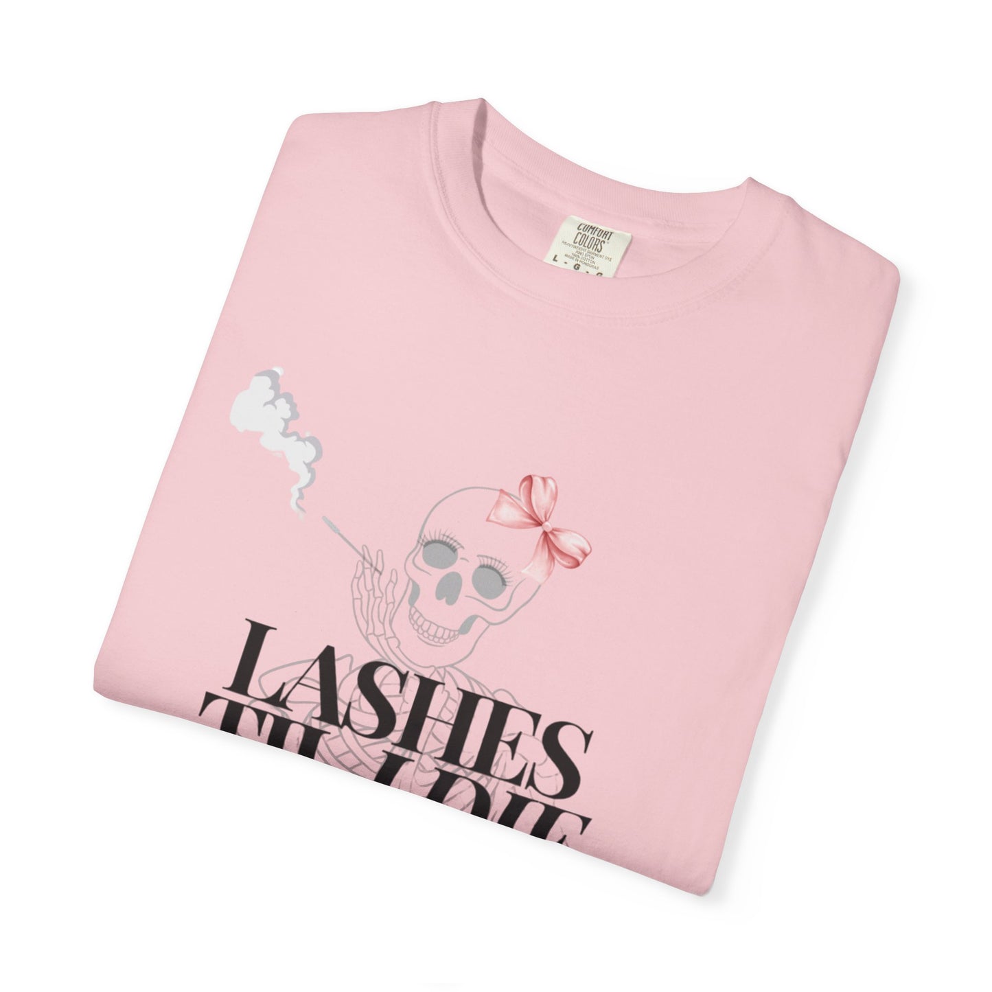 Lashes 'Til I Die T-Shirt