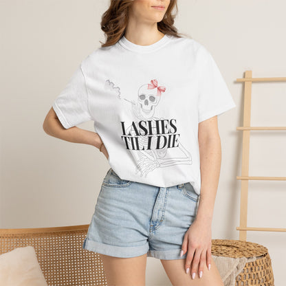 Lashes 'Til I Die T-Shirt
