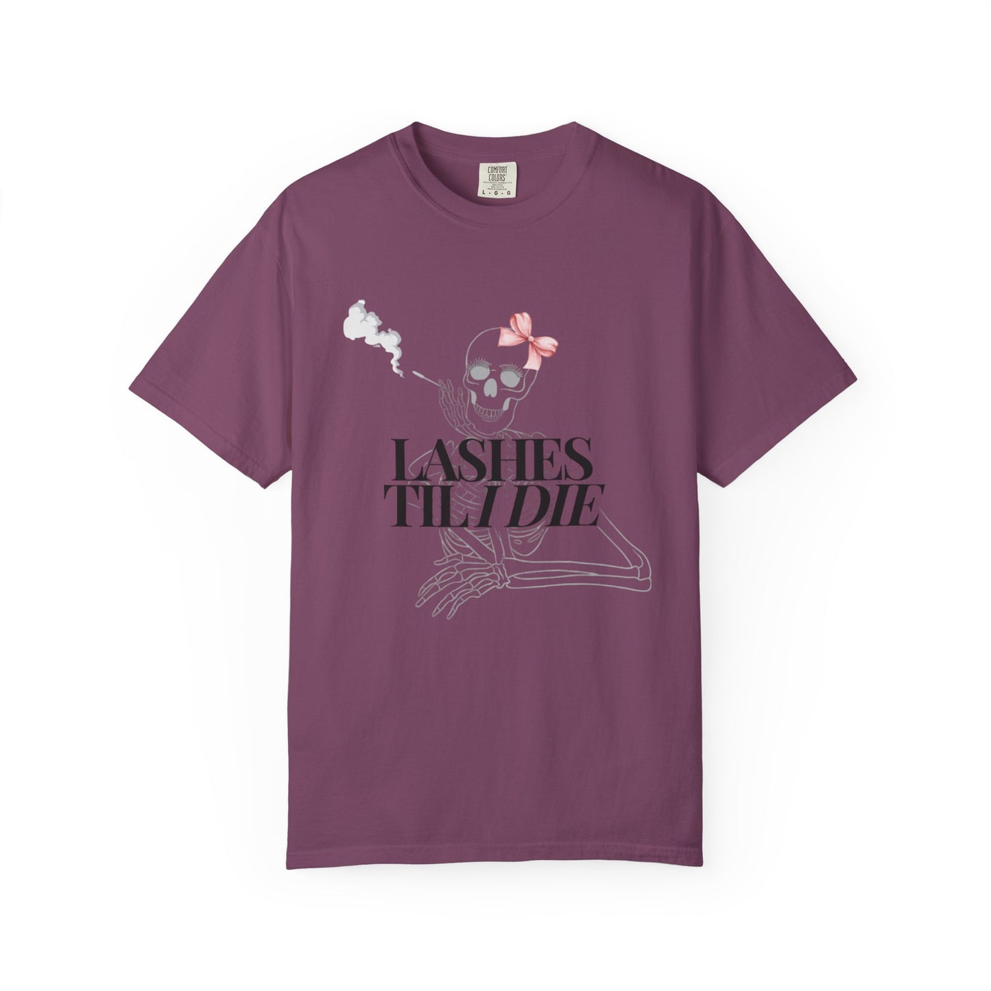 Lashes 'Til I Die T-Shirt