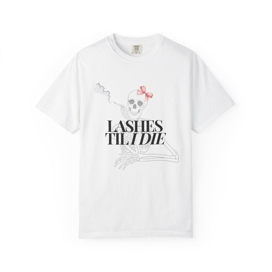 Lashes 'Til I Die T-Shirt