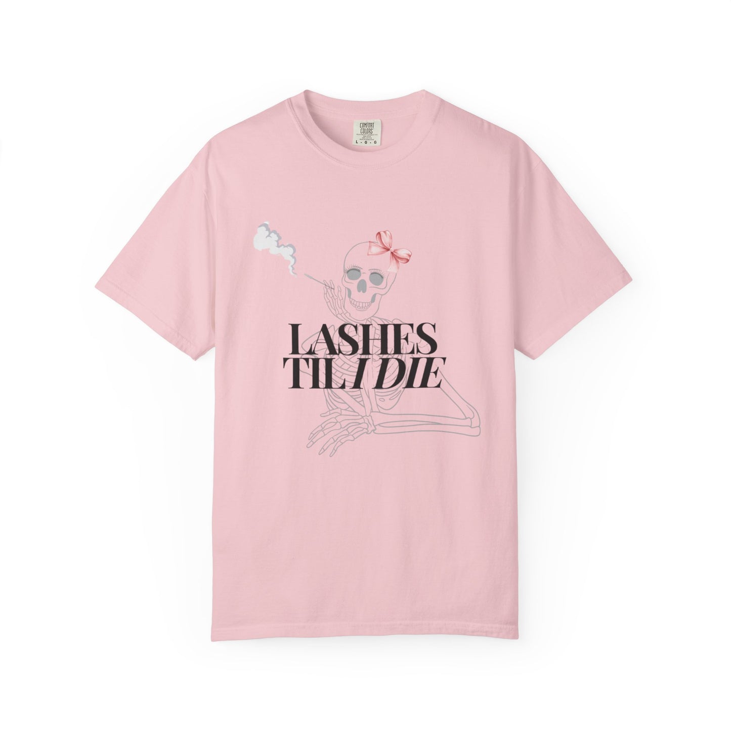 Lashes 'Til I Die T-Shirt