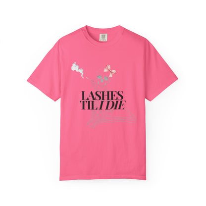 Lashes 'Til I Die T-Shirt