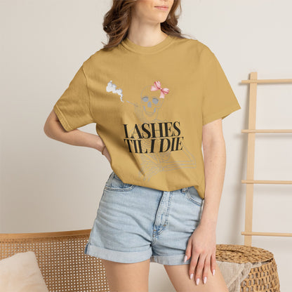 Lashes 'Til I Die T-Shirt