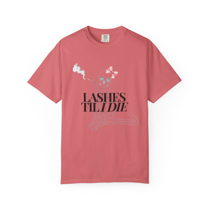 Lashes 'Til I Die T-Shirt