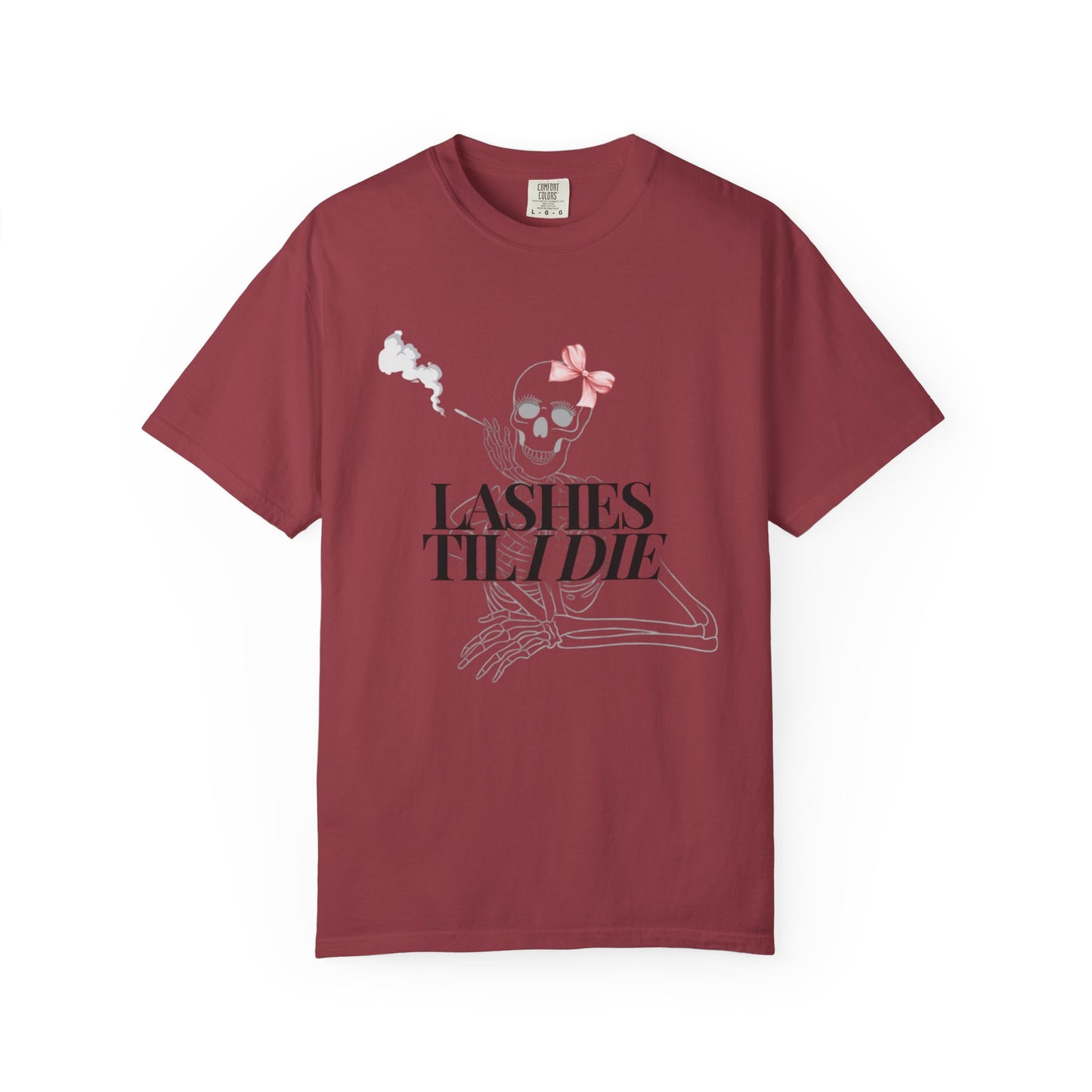 Lashes 'Til I Die T-Shirt