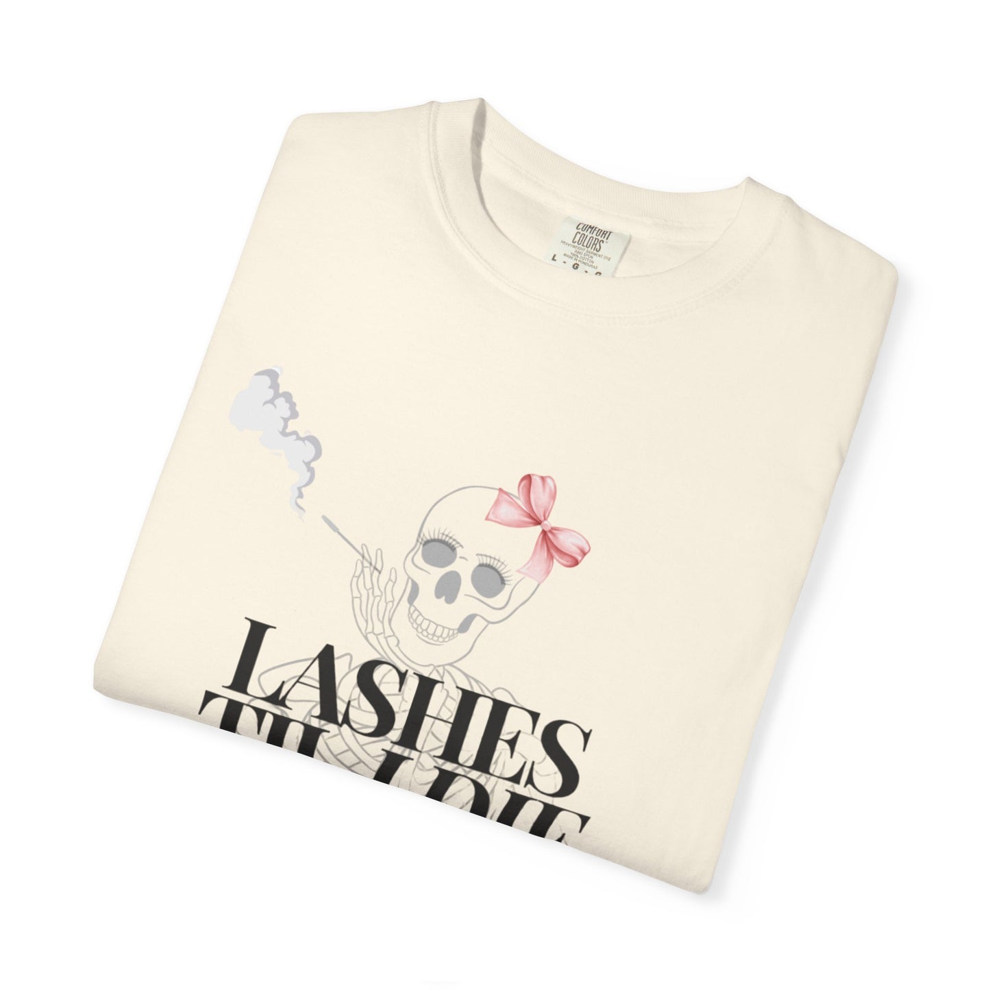 Lashes 'Til I Die T-Shirt