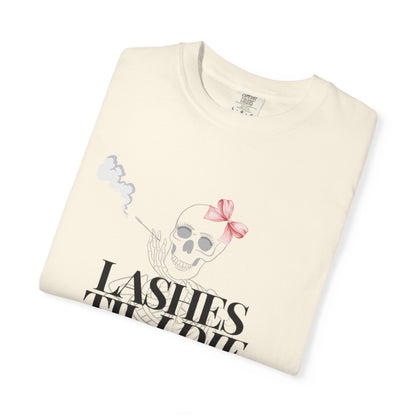 Lashes 'Til I Die T-Shirt
