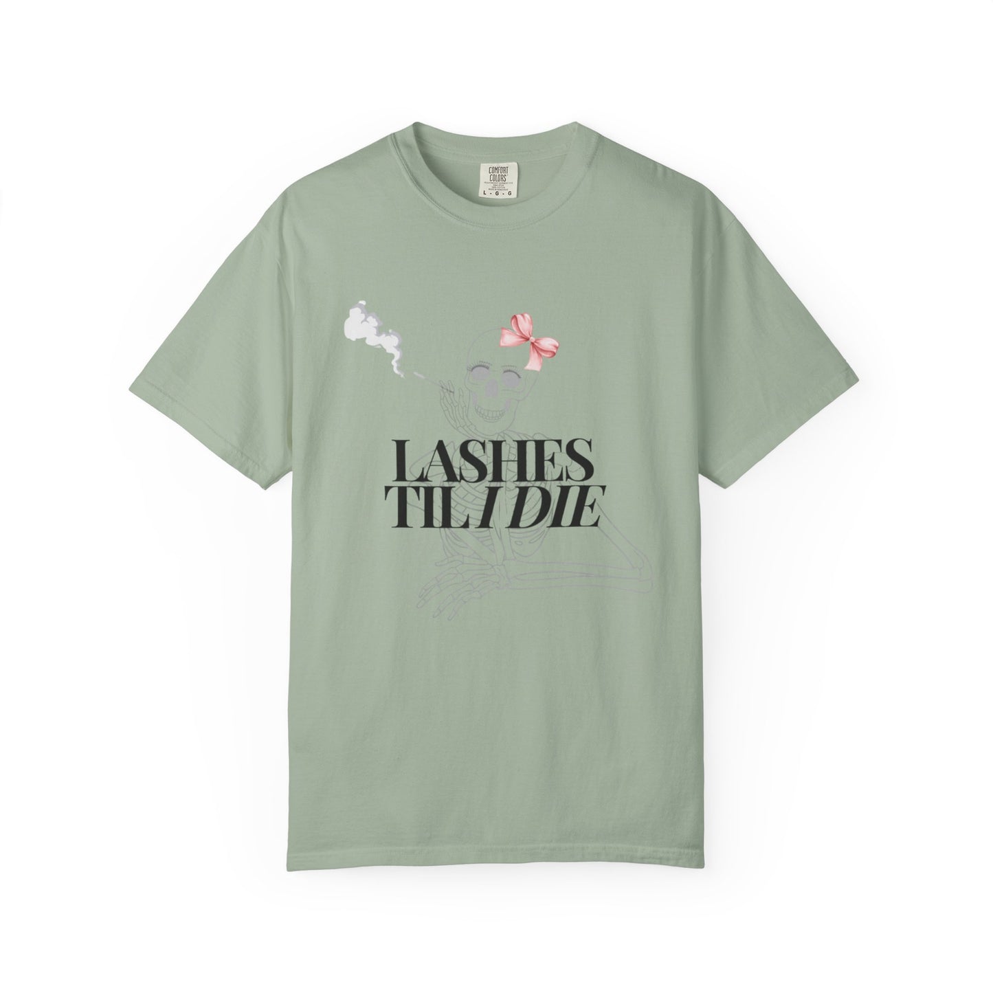 Lashes 'Til I Die T-Shirt