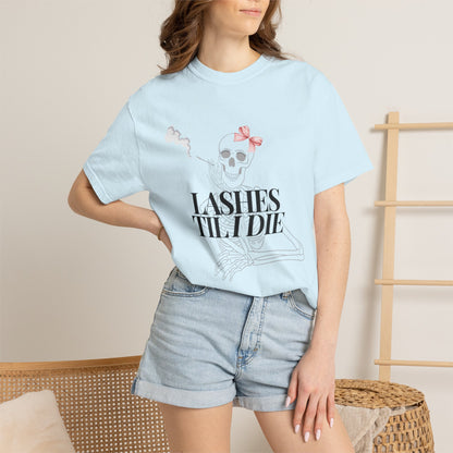 Lashes 'Til I Die T-Shirt