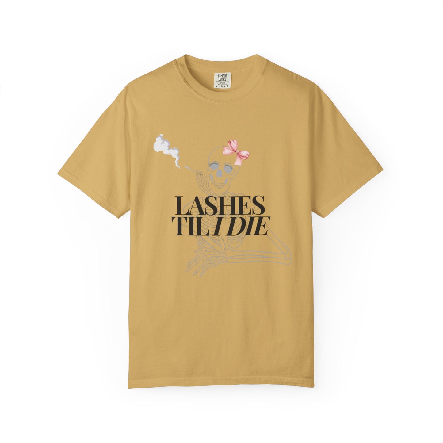 Lashes 'Til I Die T-Shirt