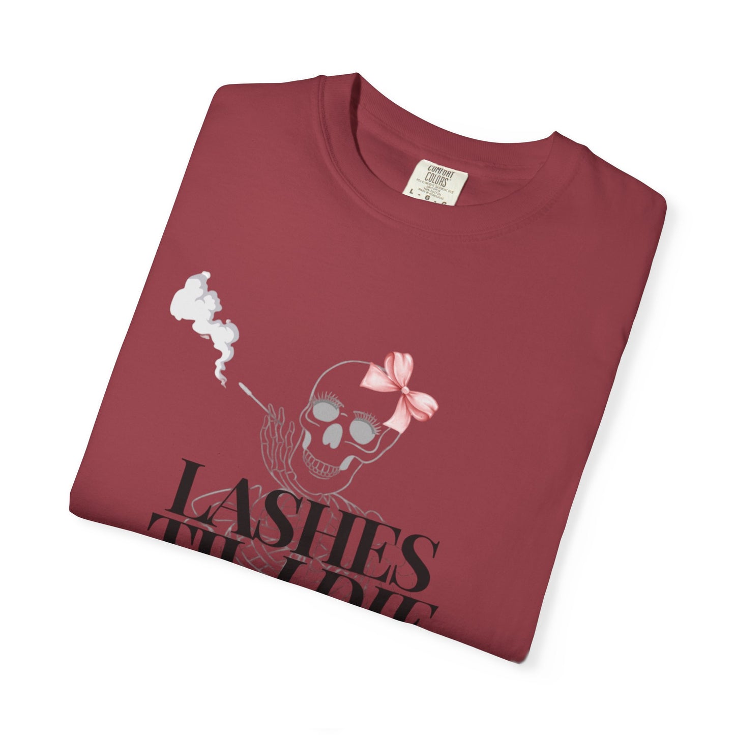 Lashes 'Til I Die T-Shirt