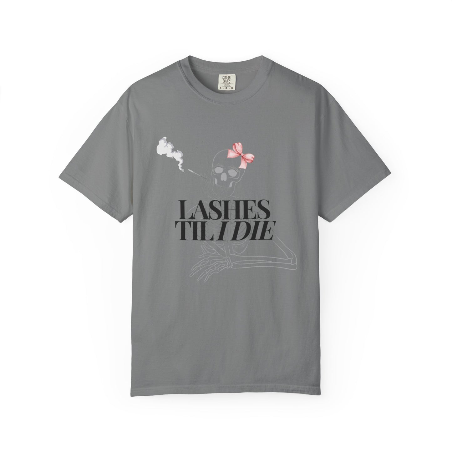 Lashes 'Til I Die T-Shirt