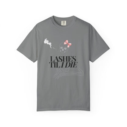 Lashes 'Til I Die T-Shirt