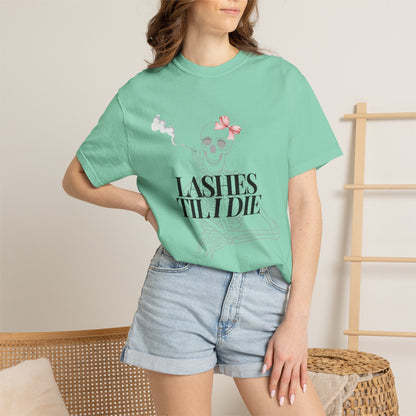 Lashes 'Til I Die T-Shirt