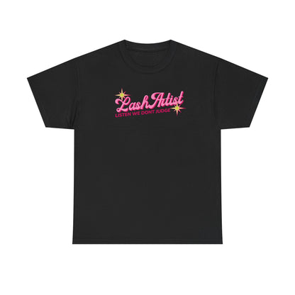 Lash Artist Tee — "Listen We Don’t Judge" Pink Script Lash Technician Shirt