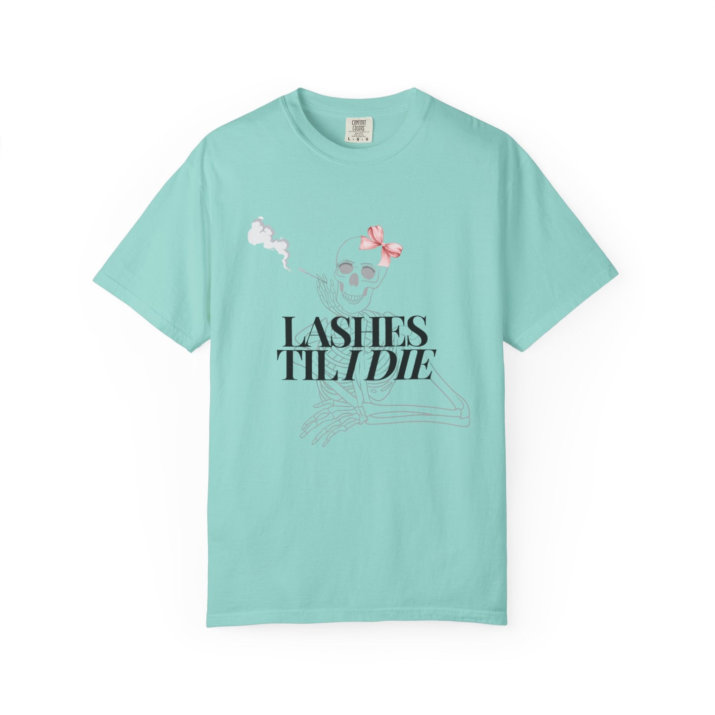 Lashes 'Til I Die T-Shirt