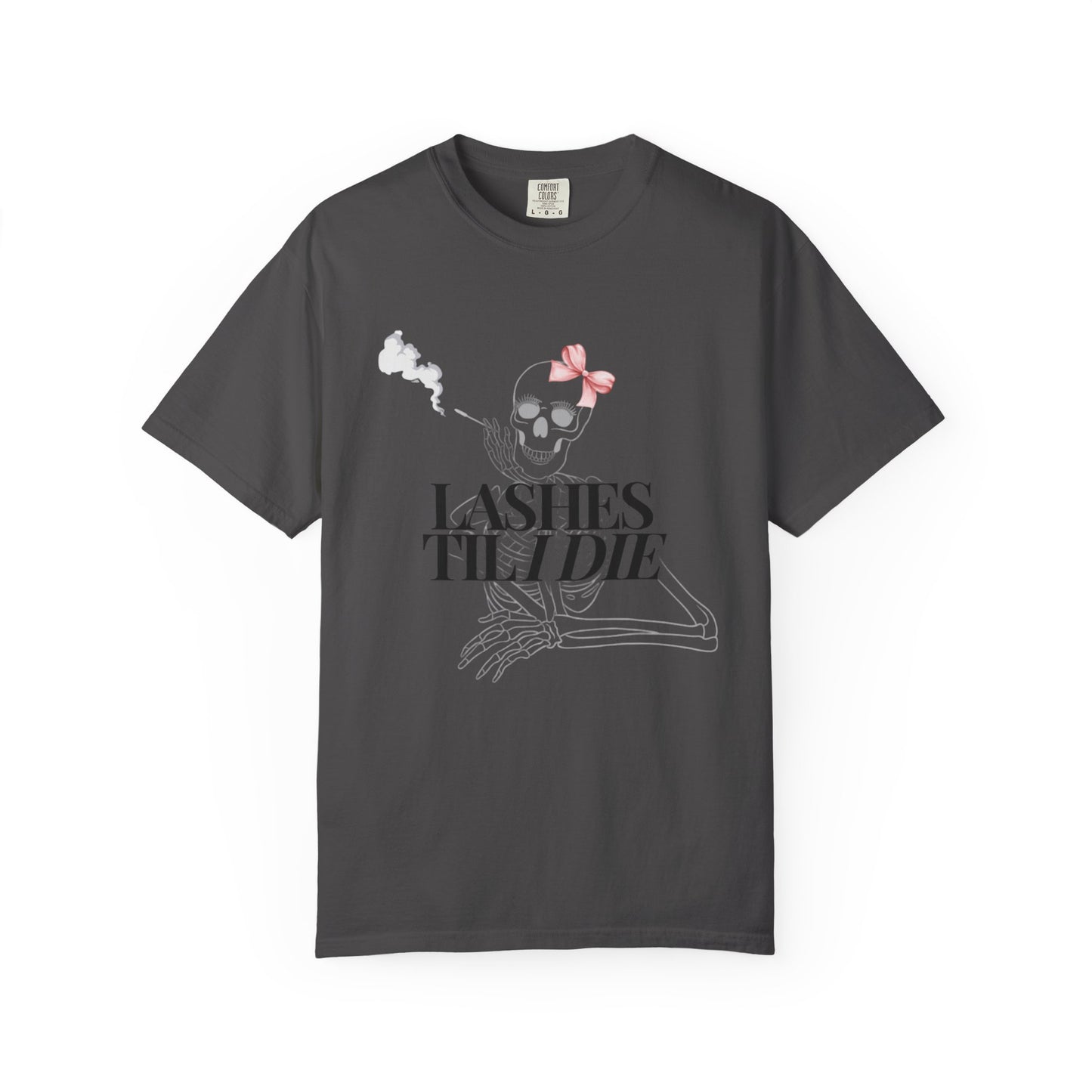 Lashes 'Til I Die T-Shirt