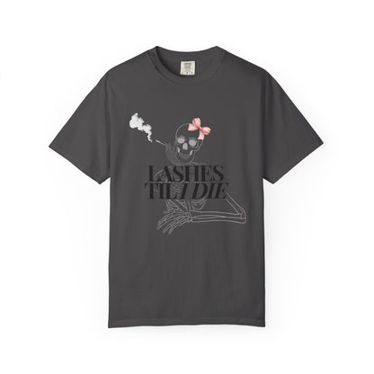 Lashes 'Til I Die T-Shirt