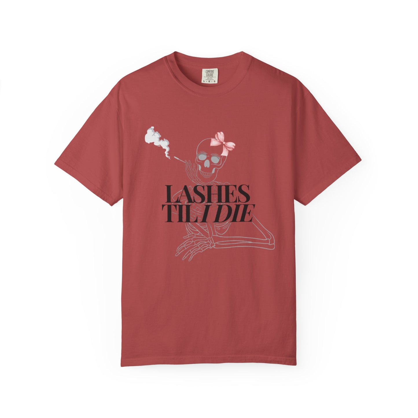 Lashes 'Til I Die T-Shirt