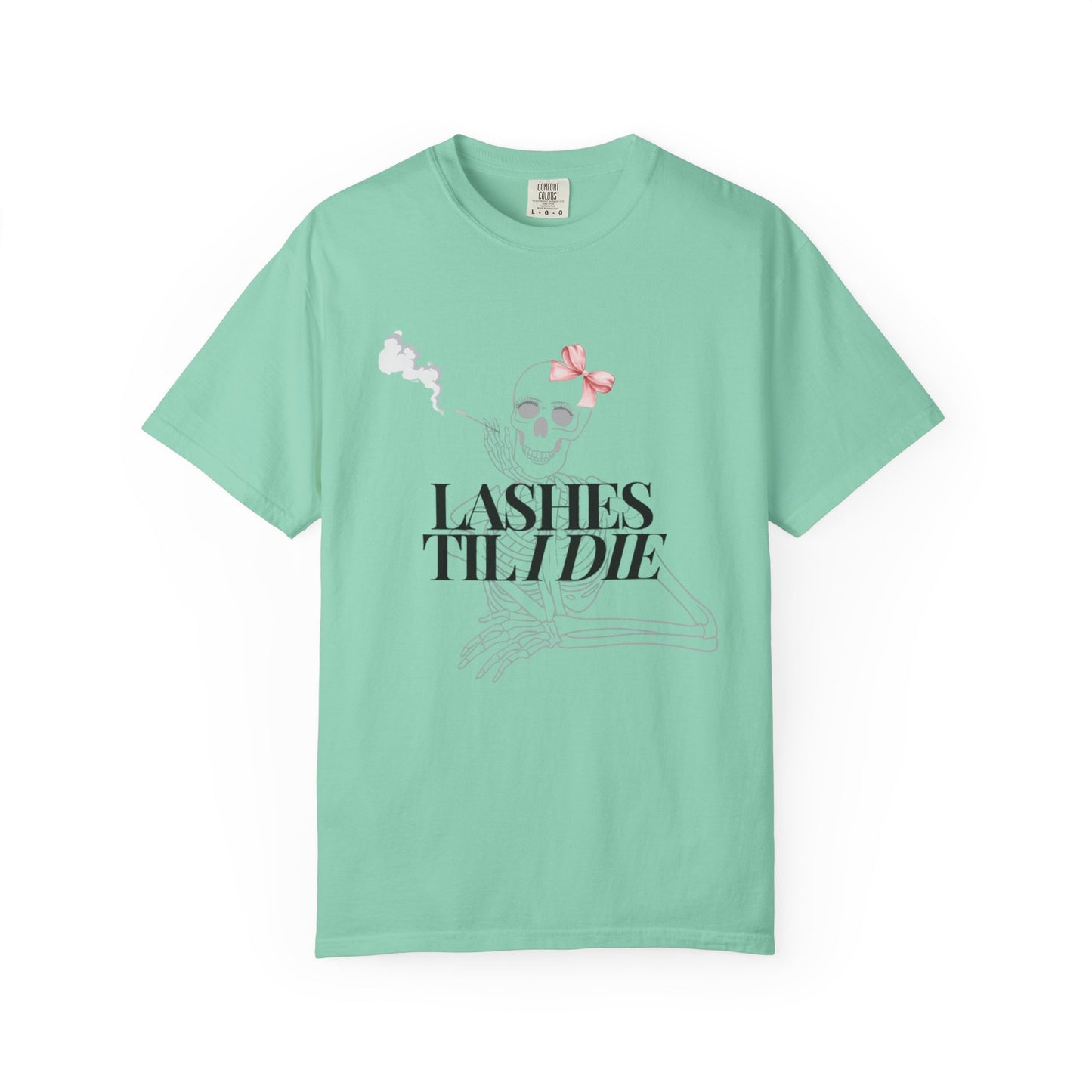 Lashes 'Til I Die T-Shirt