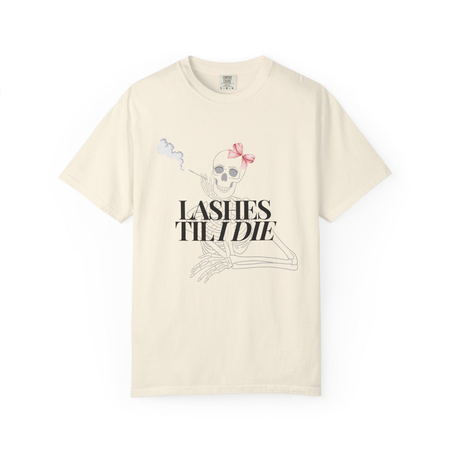 Lashes 'Til I Die T-Shirt