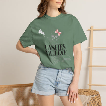 Lashes 'Til I Die T-Shirt