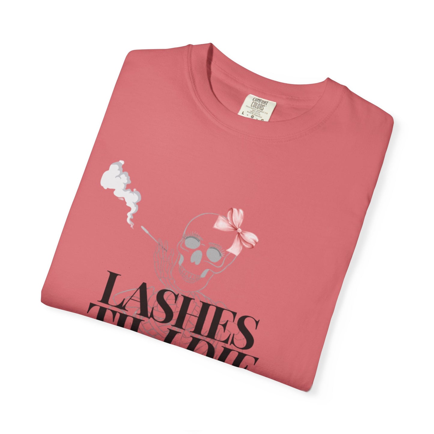 Lashes 'Til I Die T-Shirt