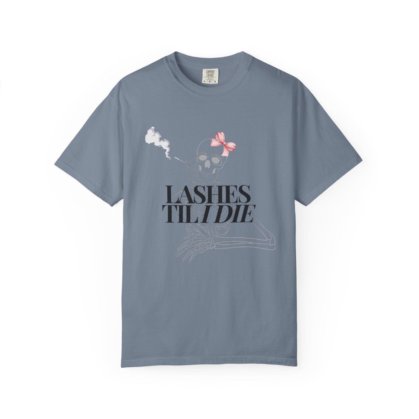 Lashes 'Til I Die T-Shirt
