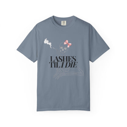 Lashes 'Til I Die T-Shirt