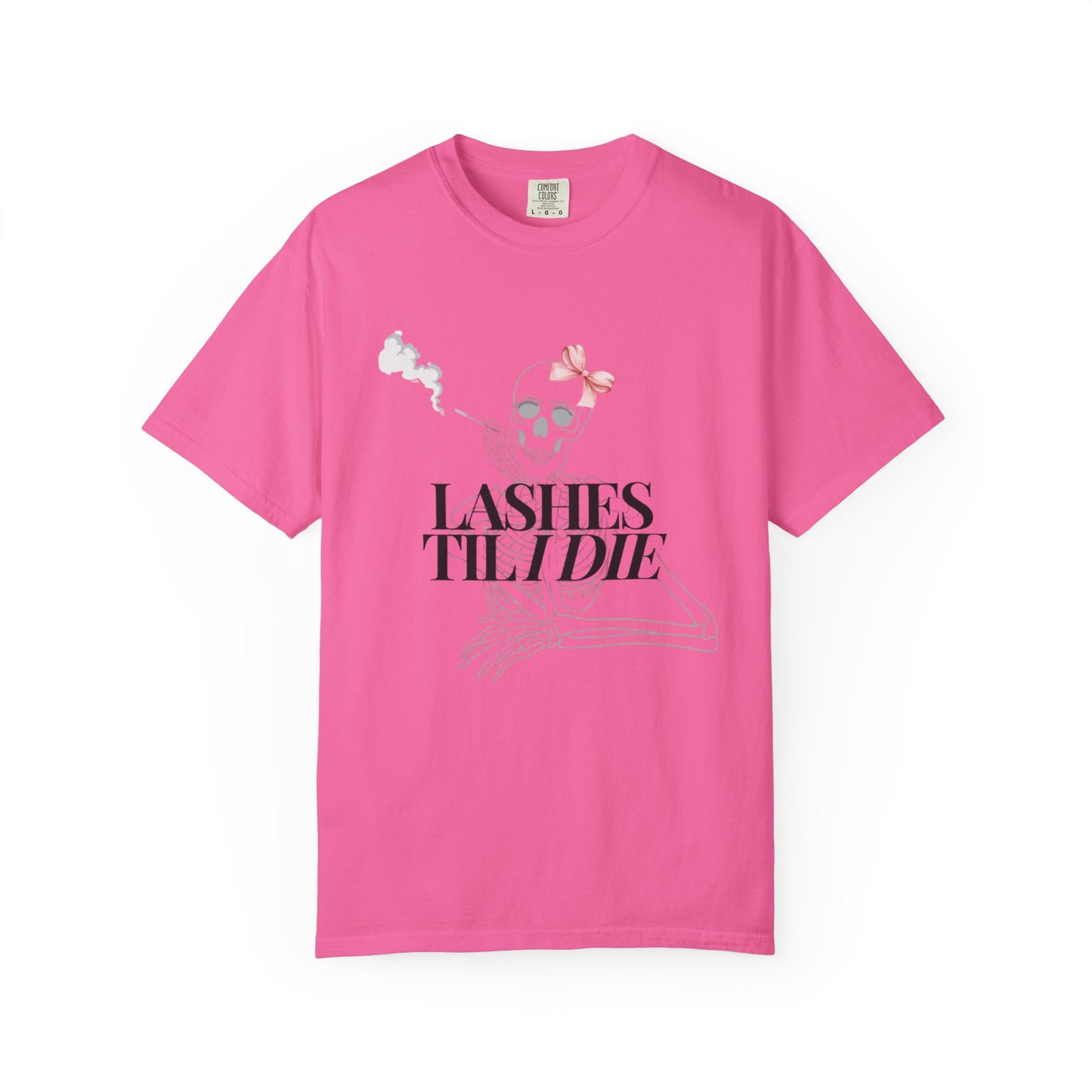 Lashes 'Til I Die T-Shirt