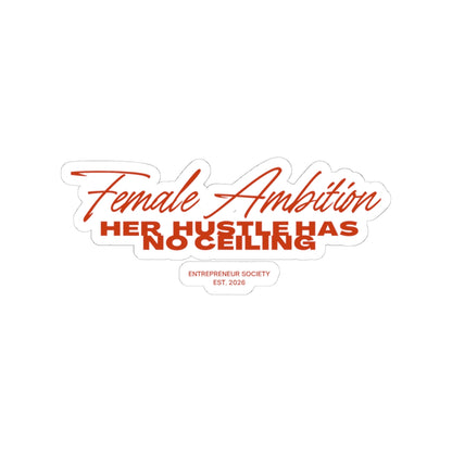 Female Ambition sticker | Kiss-cut motivational laptop sticker