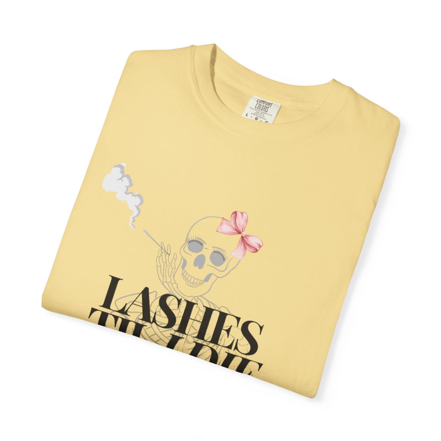 Lashes 'Til I Die T-Shirt
