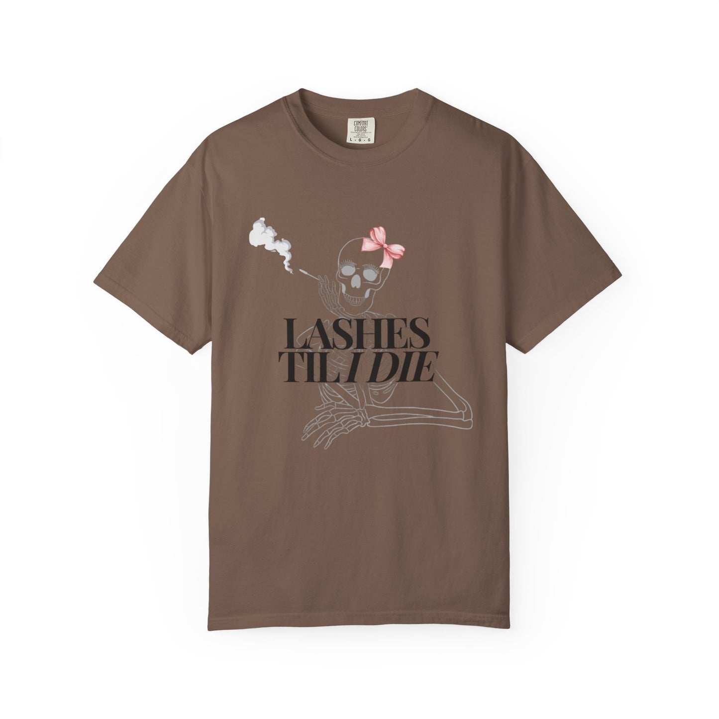 Lashes 'Til I Die T-Shirt