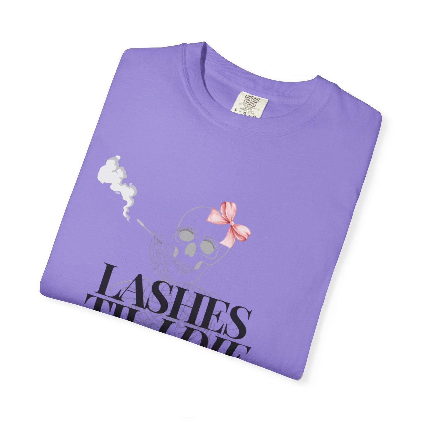 Lashes 'Til I Die T-Shirt