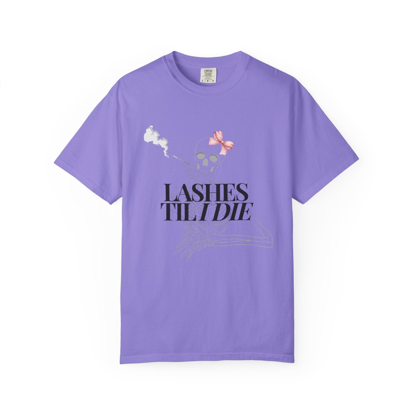Lashes 'Til I Die T-Shirt