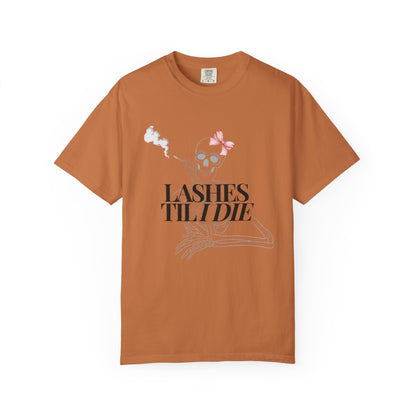 Lashes 'Til I Die T-Shirt