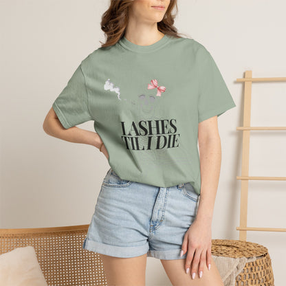Lashes 'Til I Die T-Shirt